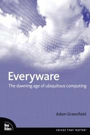 Adam Greenfield: Everyware (2006, New Riders Publishing)