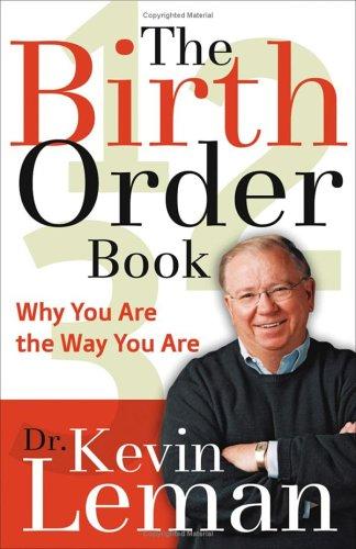 Dr. Kevin Leman: The birth order book (1985, F.H. Revell)