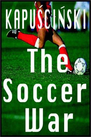 Ryszard Kapuściński: The Soccer War (AudiobookFormat, 1997, Books on Tape, Inc.)