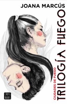 Joana Marcús: Trilogía Fuego 3. Ciudades de fuego (Paperback, 2022, Crossbooks)