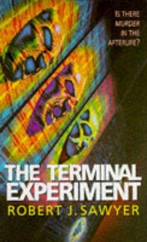 Robert J. Sawyer (non valido): Terminal Experiment (Paperback, 1995, Harper)