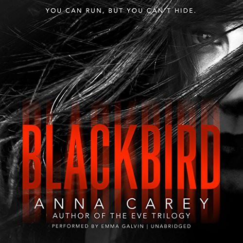 Emma Galvin, Anna Carey: Blackbird (AudiobookFormat, 2014, HarperCollins, Harpercollins)