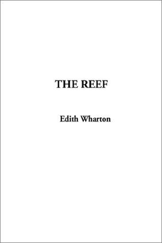 Edith Wharton: The Reef (Paperback, 2002, IndyPublish.com)
