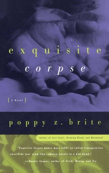 Poppy Z. Brite: Exquisite Corpse (2008, Orion Publishing Group, Limited)