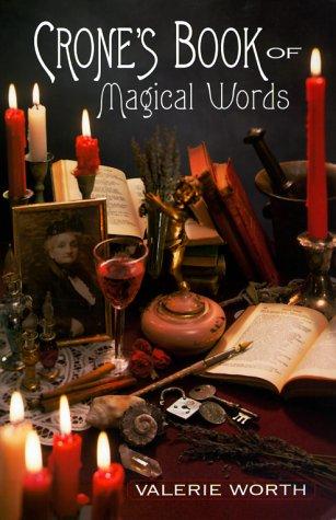 Valerie Worth: Crone's Book Of Magical Words (Paperback, 2002, Llewellyn Publications)