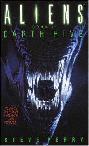 Steve Perry, Mark Verheiden, Mark A. Nelson, Mark A. Nelson, Steve Perry, Mark Verheiden: Earth hive (Paperback, 1992, Spectra)