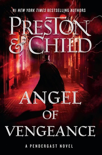 Douglas Preston, Lincoln Child: Angel of Vengeance (2024, Grand Central Publishing)
