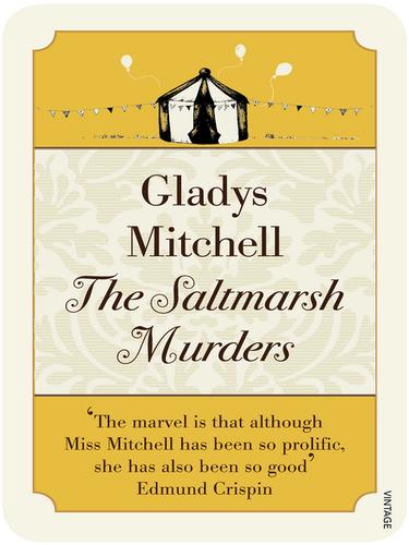Gladys Mitchell: The Saltmarsh Murders (EBook, 2010, Random House Group Limited)