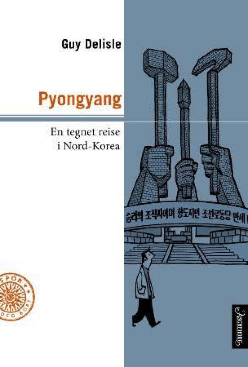 Guy Delisle, Thomas Lundbo: Pyongyang (GraphicNovel, Norwegian language, Aschehoug)