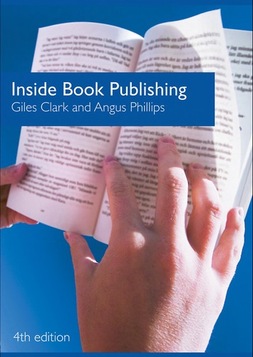 Giles Clark: Inside Book Publishing (Hardcover, 2008, Routledge)