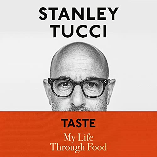 Stanley Tucci: Taste (AudiobookFormat, 2021, Simon & Schuster Audio and Blackstone Publishing)