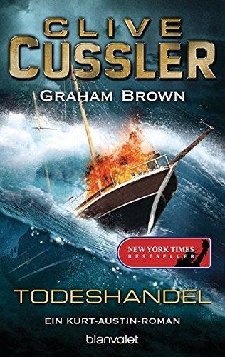 Clive Cussler, Graham Brown: Todeshandel (German language, 2015, Blanvalet)