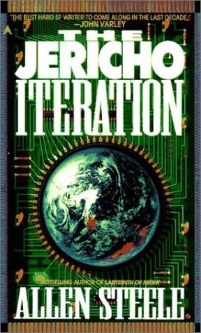 Allen Steele: The Jericho Iteration (Paperback, 1995, Ace)