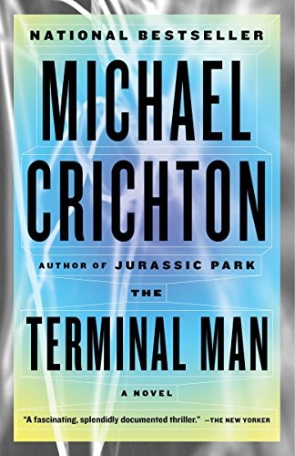 Michael Crichton: The Terminal Man (2014, Vintage)