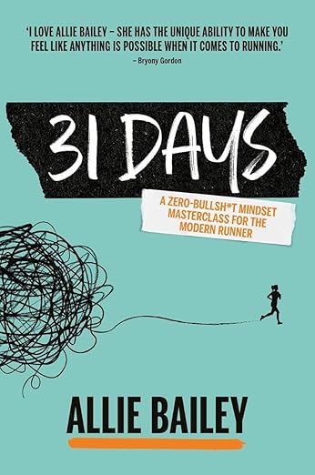 Allie Bailey: 31 Days (Paperback, Vertebrate Publishing Ltd)