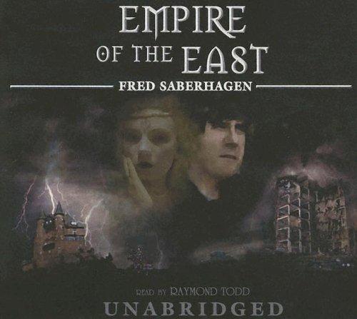 Fred Saberhagen: Empire of the East (AudiobookFormat, 2005, Blackstone Audiobooks)