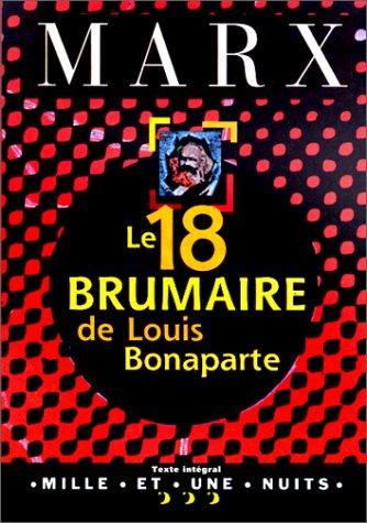 Karl Marx: Le 18 Brumaire de Louis Bonaparte (French language, 1997, Éditions Mille et une nuits)