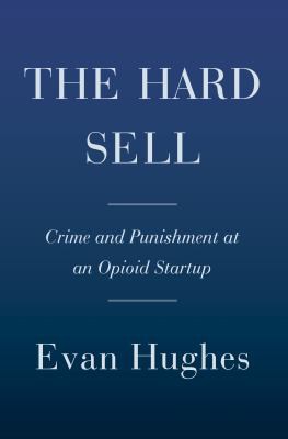 Evan Hughes: Hard Sell (2022, Knopf Doubleday Publishing Group)