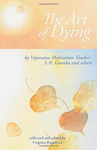 Virginia Hamilton, S. N. Goenka: The Art of Dying (Paperback, 2014, Vipassana Research Publications)