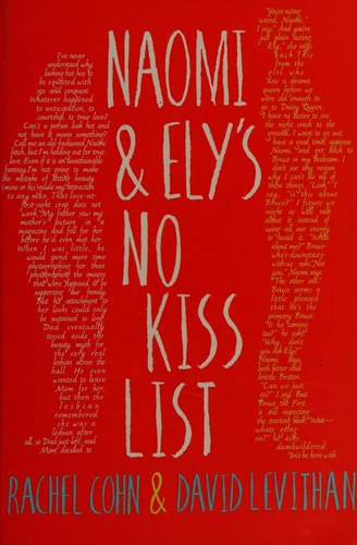 Rachel Cohn: Naomi and Ely's no kiss list (2014, Electric Monkey)