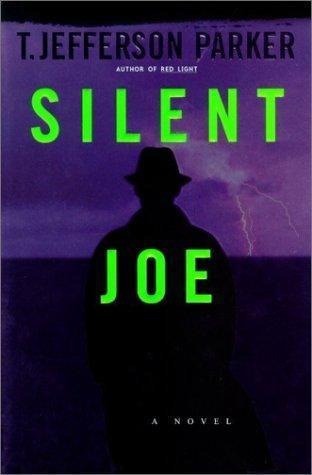 T. Jefferson Parker: Silent Joe (2001)