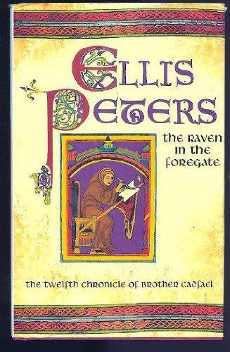 Edith Pargeter: The Raven in the Foregate (1986, Macmillan)