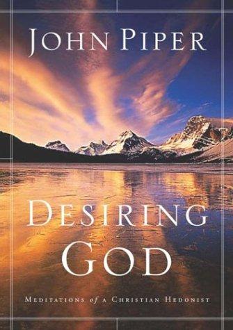 John Piper: Desiring God (Paperback, 2003, Multnomah)