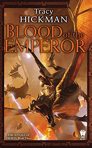 Tracy Hickman: Blood of the Emperor (Annals of Drakis) (DAW)