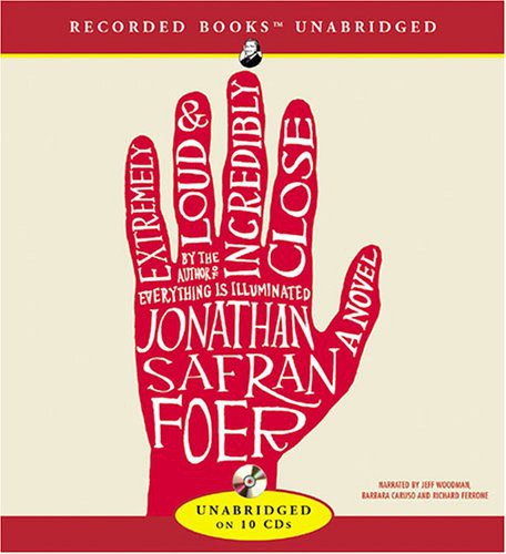 Jonathan Safran Foer: Extremely Loud & Incredibly Close (2005, Recorded Books)