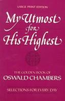 Oswald Chambers: My utmost for His Highest (1993, Discovery House)