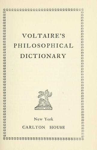 Voltaire: Voltaire's Philosophical dictionary. (1900, Carlton House)