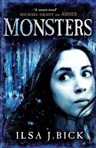 Ilsa J. Bick: Monsters (2013, Quercus Children's Books)