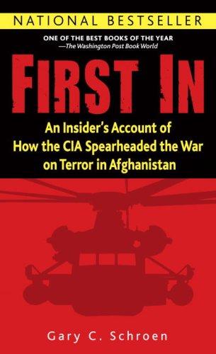 Gary Schroen: First In (Paperback, 2007, Presidio Press)