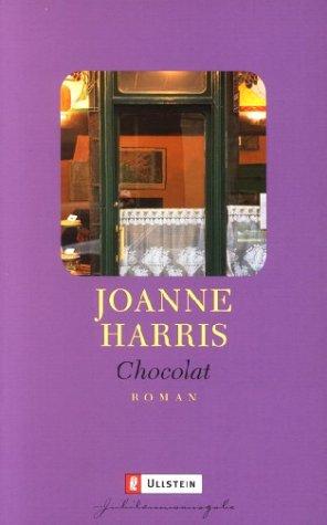 Joanne Harris: Chocolat. Das Buch zum Film. (Paperback, German language, 2003, Ullstein Tb)