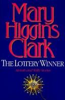 Mary Higgins Clark: The lottery winner (1994, Simon & Schuster)