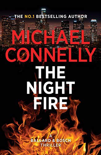 Michael Connelly: The Night Fire (Paperback, 2019, Allen & Unwin)