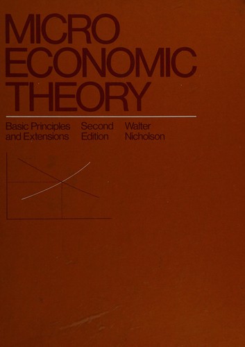 Walter Nicholson: Microeconomic theory (1978, Dryden Press)