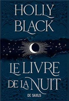 Holly Black: Le Livre de la nuit (French language, 2023, De Saxus)