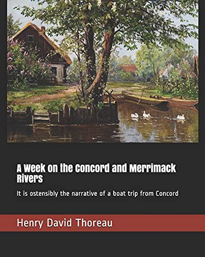 Henry David Thoreau: A Week on the Concord and Merrimack Rivers (Paperback, Independently Published, Independently published)