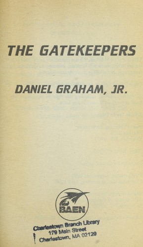Daniel Graham: The gatekeepers (1996, Baen Pub., Distributed by Simon & Schuster)