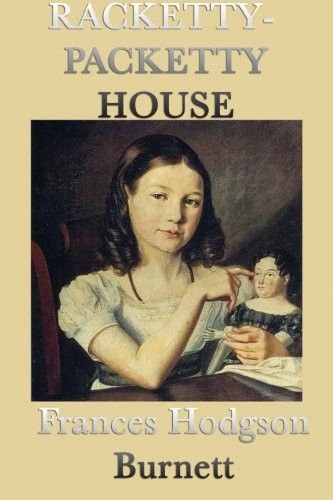 Frances Hodgson Burnett: Racketty-Packetty House (Paperback, 2015, SMK Books)