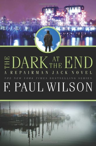 F. Paul Wilson: The Dark at the End (2011, Tor)