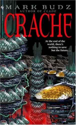 Mark Budz: Crache (2004, Bantam Books)