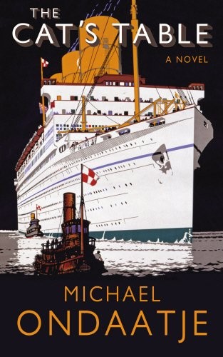 Michael Ondaatje: Cat's Table (Hardcover, 2011, Jonathan Cape)
