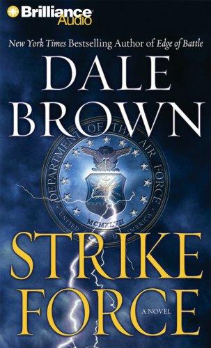 Dale Brown: Strike Force (AudiobookFormat, 2007, Brilliance Audio on CD)