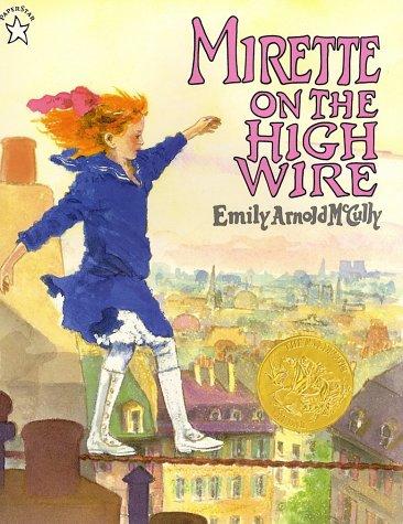 Emily Arnold McCully: Mirette on the High Wire (Paperback, 1997, Putnam Juvenile)