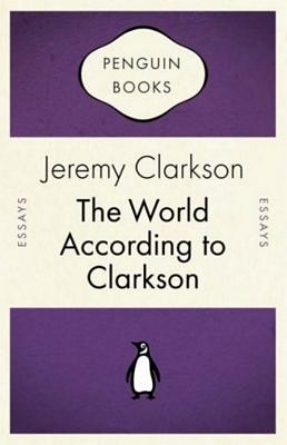 Jeremy Clarkson: The World According to Clarkson (2007, Penguin Books)