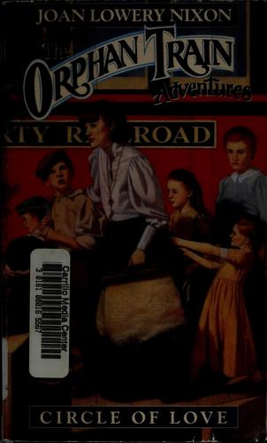 Joan Lowery Nixon: Circle of love (1998, Laurel Leaf Books)