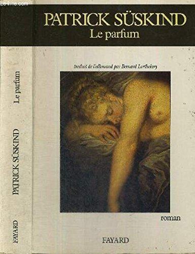 Patrick Süskind: Le parfum (French language, 1996)