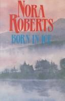 Nora Roberts: Born in ice (1995, Severn House)
